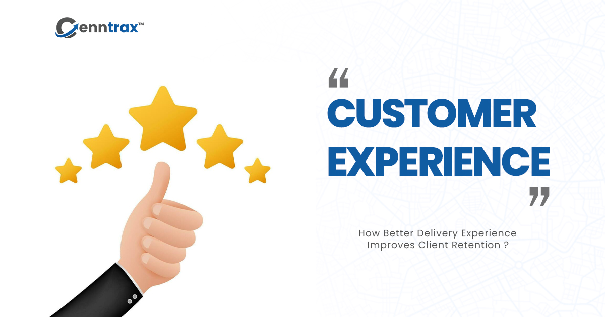 How Better Delivery Experience Improves Client Retention